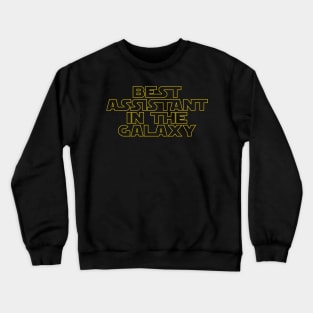 Best Assistant in the Galaxy Crewneck Sweatshirt